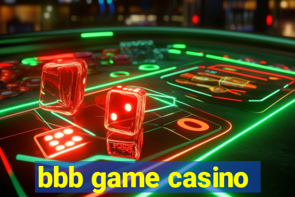 bbb game casino