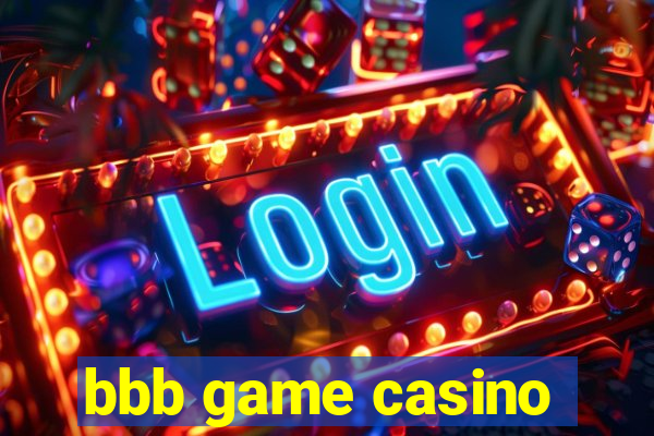 bbb game casino