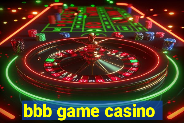 bbb game casino