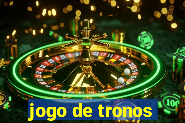 jogo de tronos