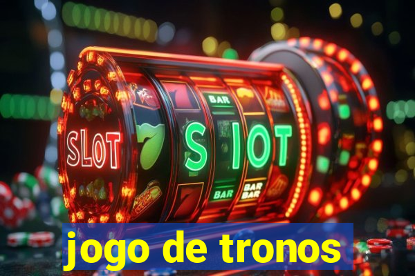 jogo de tronos