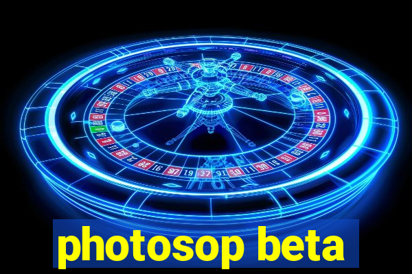 photosop beta