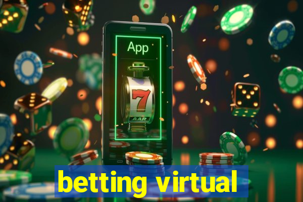 betting virtual