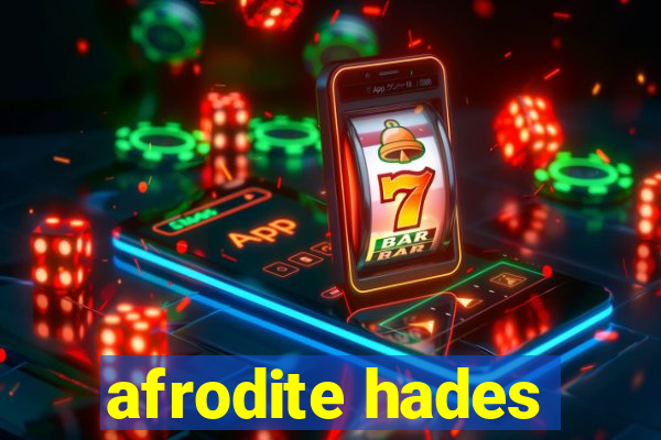 afrodite hades