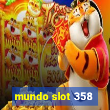 mundo slot 358