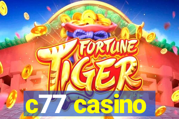 c77 casino