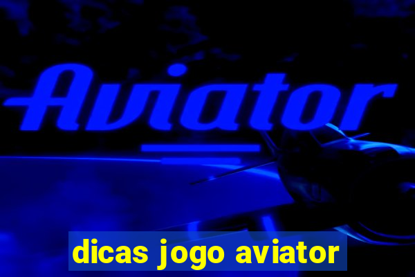 dicas jogo aviator