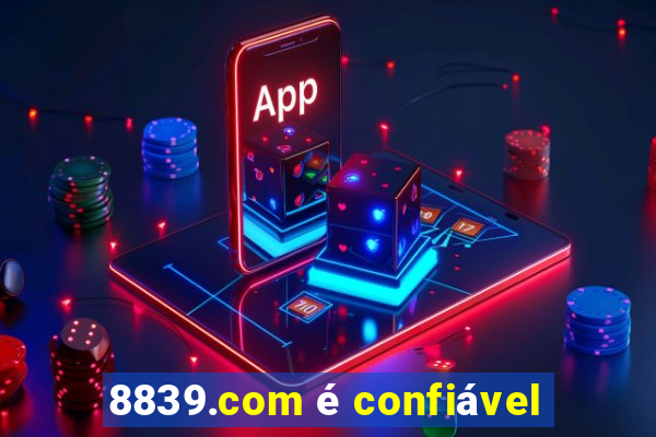 8839.com é confiável