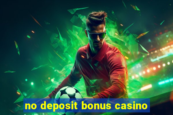 no deposit bonus casino