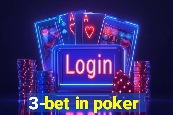 3-bet in poker