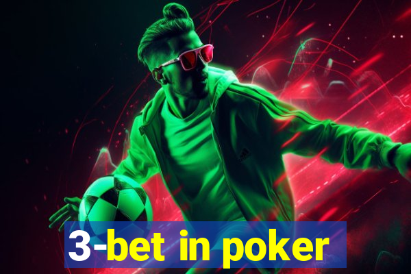 3-bet in poker