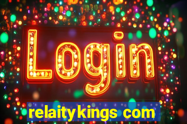 relaitykings com