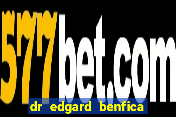 dr edgard benfica varginha mg