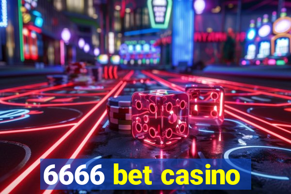 6666 bet casino