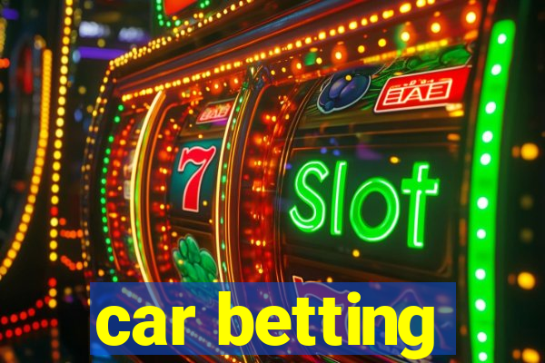 car betting