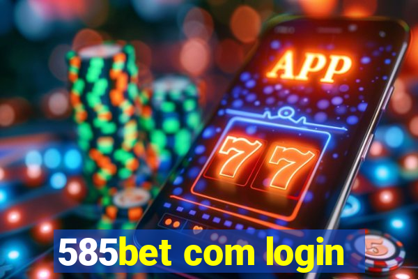 585bet com login