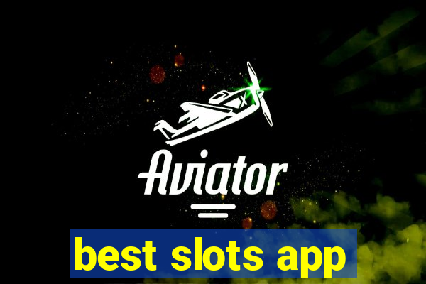 best slots app