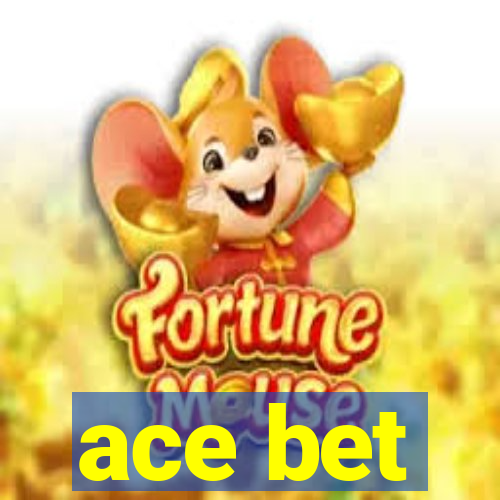 ace bet