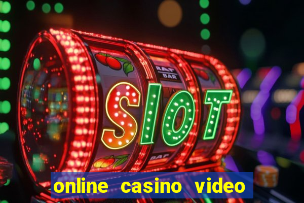 online casino video slot games