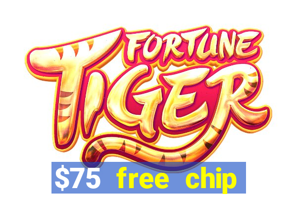 $75 free chip funclub casino 2022