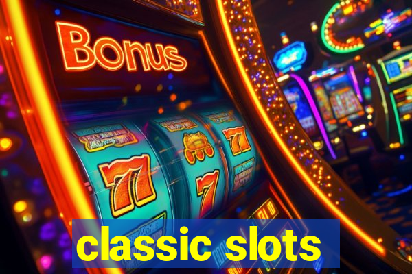 classic slots