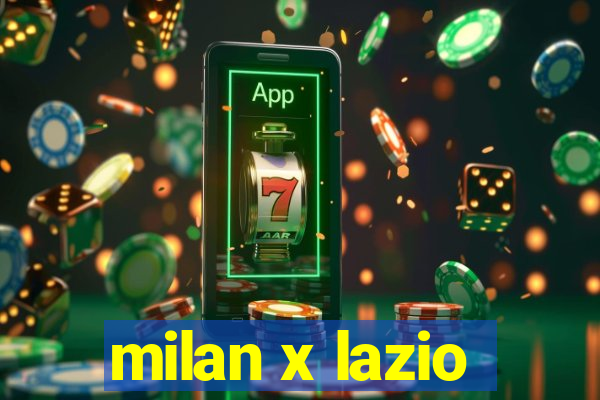 milan x lazio