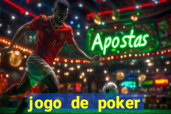 jogo de poker valendo dinheiro