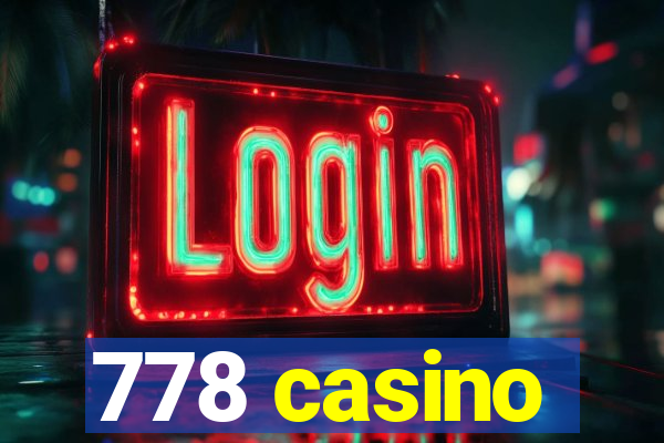 778 casino