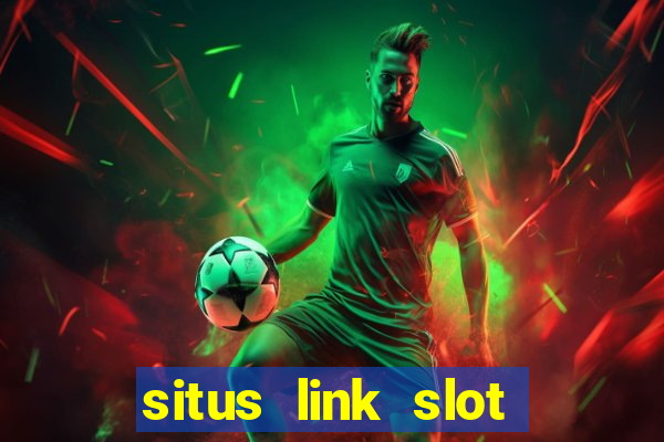 situs link slot gacor 2023 gampang maxwin