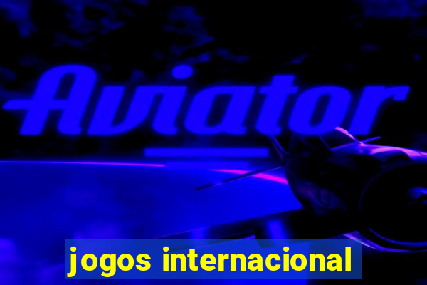 jogos internacional