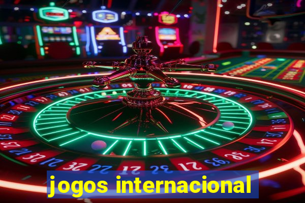 jogos internacional