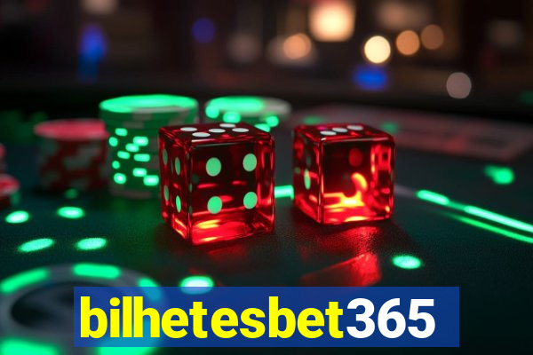 bilhetesbet365