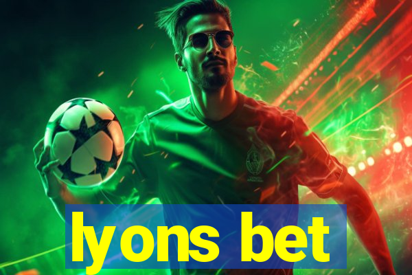 lyons bet