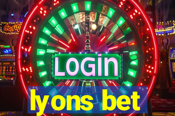 lyons bet