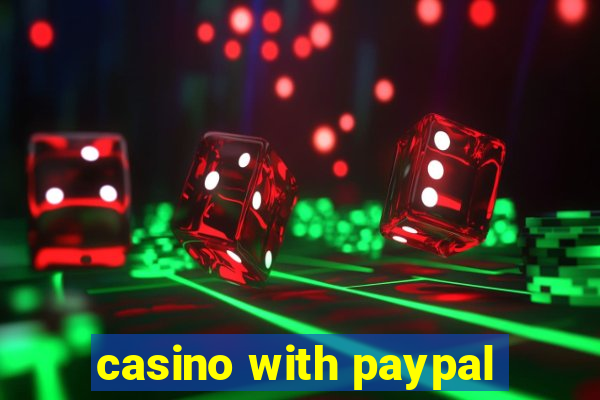 casino with paypal