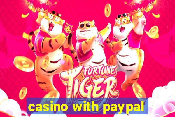 casino with paypal