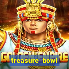 treasure bowl horário pagante