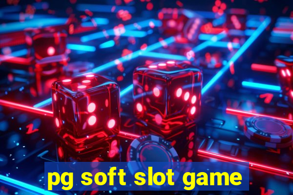 pg soft slot game