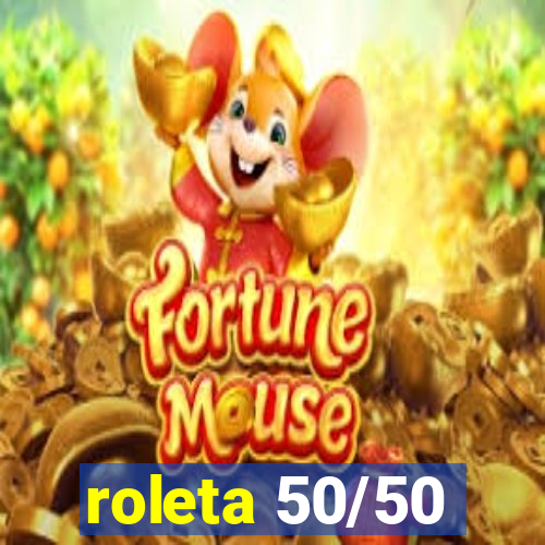 roleta 50/50