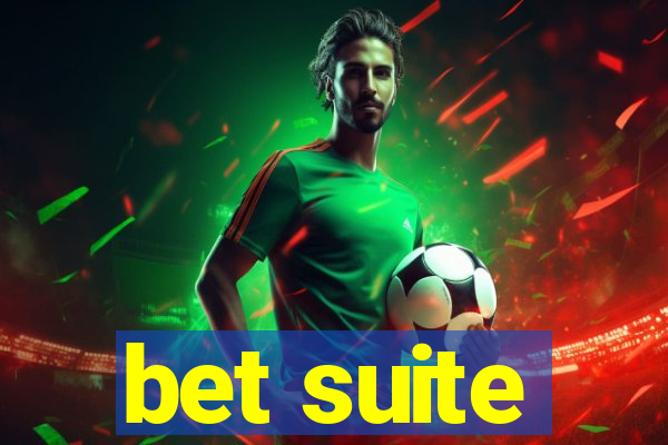 bet suite