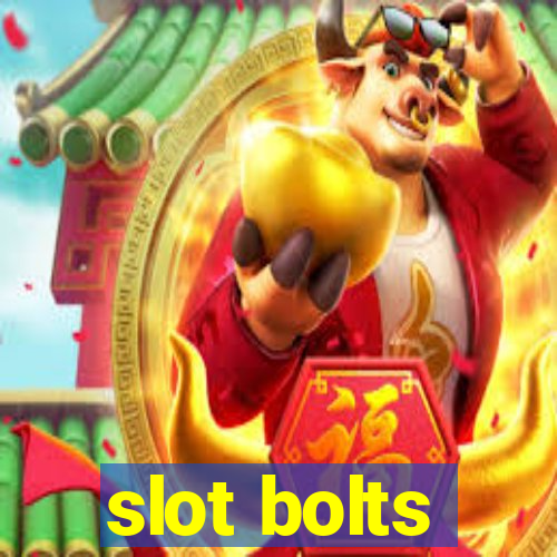 slot bolts