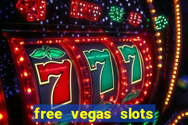 free vegas slots to play