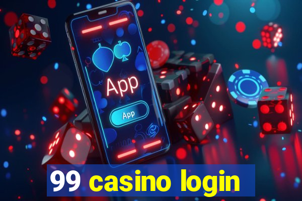 99 casino login