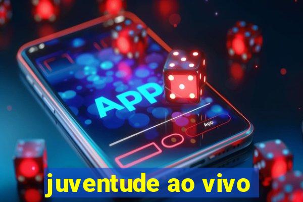 juventude ao vivo