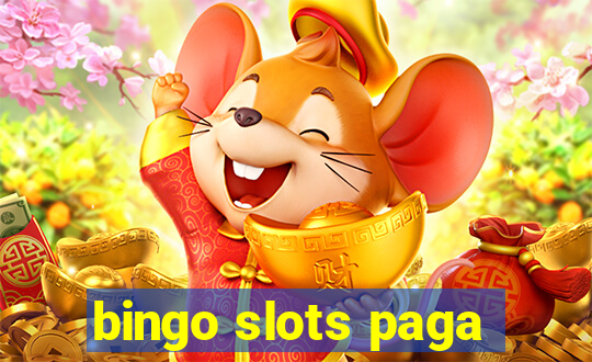 bingo slots paga