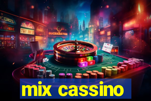 mix cassino