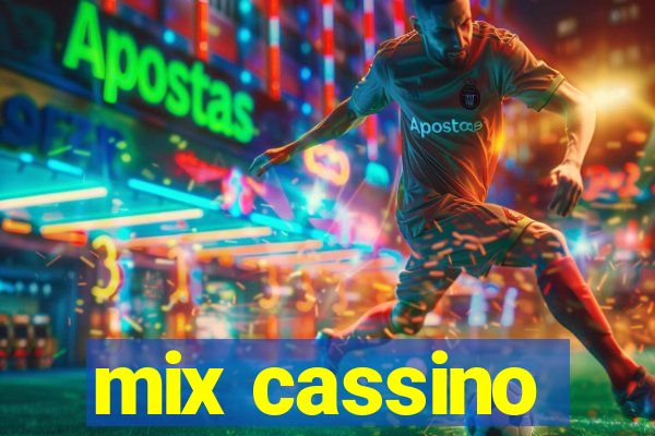 mix cassino