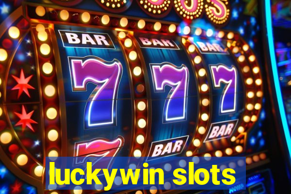 luckywin slots