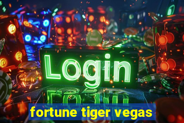 fortune tiger vegas