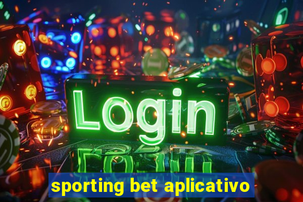 sporting bet aplicativo